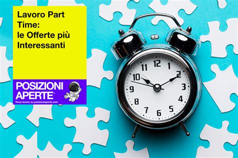 lavoro capaccio part time|Offerte di lavoro